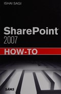 Cover of SharePoint 2007 how-to : real solutions for SharePoint users