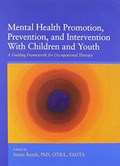 Cover of Mental health promotion, prevention and intervention with children and youth : …
