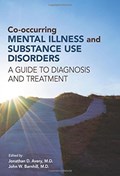 Cover of Co-occurring mental illness and substance use disorders : a guide to diagnosis …