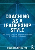 Cover of Coaching as a leadership style : the art and science of coaching conversations …