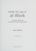 Cover of How to say it at work : power words, phrases, and communication secrets for get…