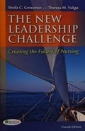 Cover of New leadership challenge : creating the future of nursing