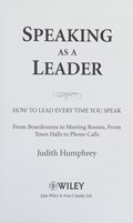 Cover of Speaking as a leader : how to lead every time you speak: from board rooms to me…